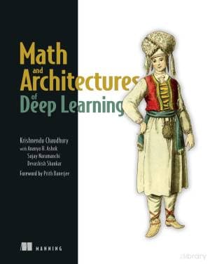 کتاب Math and Architectures of Deep Learning — تصویر ۲