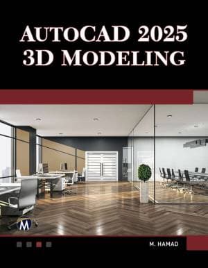 کتاب AUTOCAD® 2025 3D Modeling