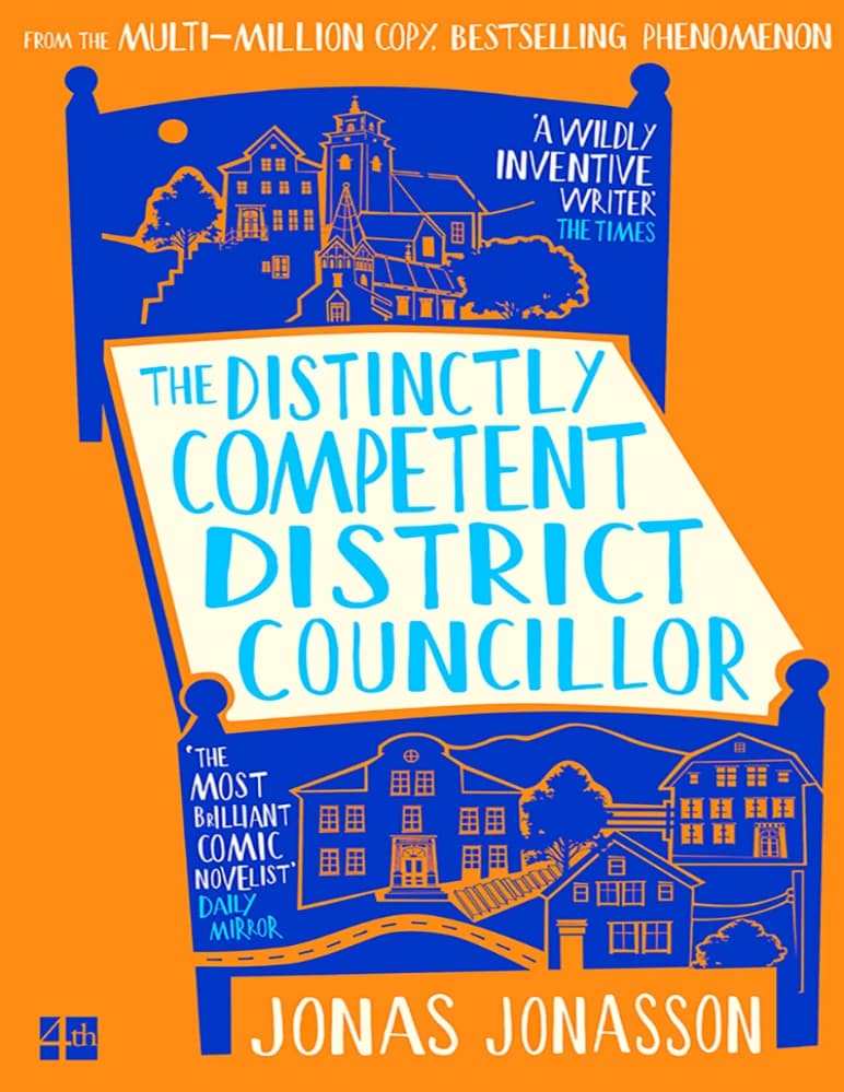 کتاب The Distinctly Competent District Councillor (نماینده منطقه به‌طور متمایزی شایسته) اثر Jonas Jonasson نسخه انگلیسی PDF