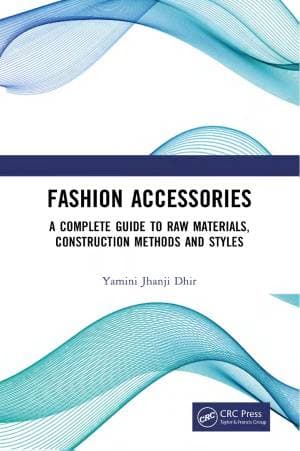 کتاب Fashion Accessories: A Complete Guide to Raw Materials, Construction Methods and Styles