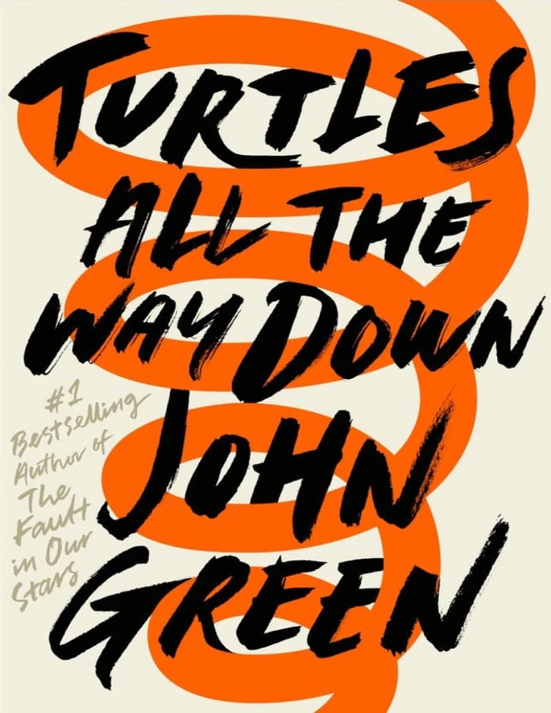 کتاب Turtles All The Way Down (لاک‌پشت‌ها تا پایین) اثر John Green نسخه انگلیسی PDF — تصویر ۲
