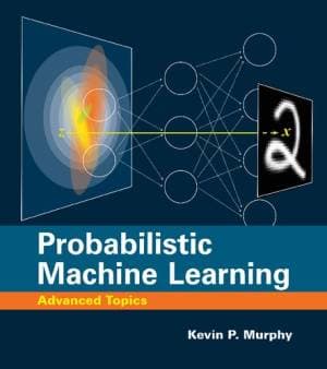 کتاب Probabilistic Machine Learning: Advanced Topics اثر Kevin P. Murphy