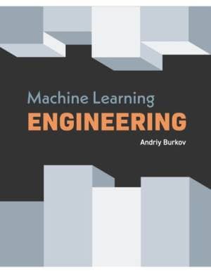 کتاب Machine Learning Engineering اثر Andriy Burkov