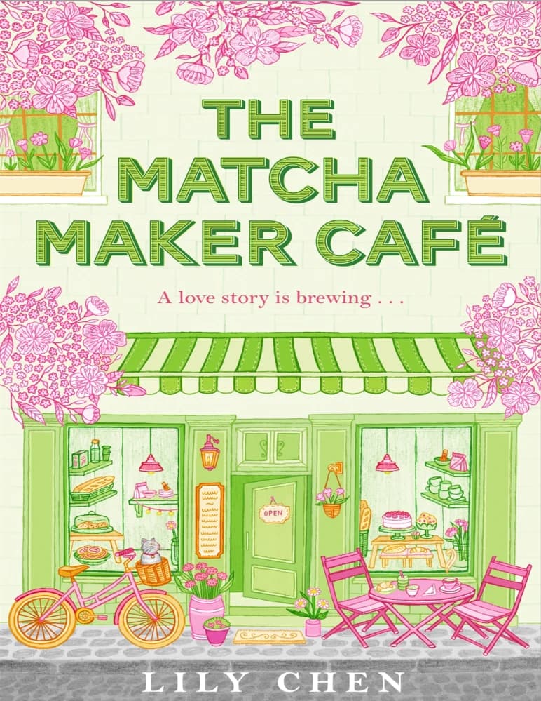 کتاب The Matcha Maker Café (کافه ماچا ساز) اثر Lily Chen نسخه انگلیسی PDF