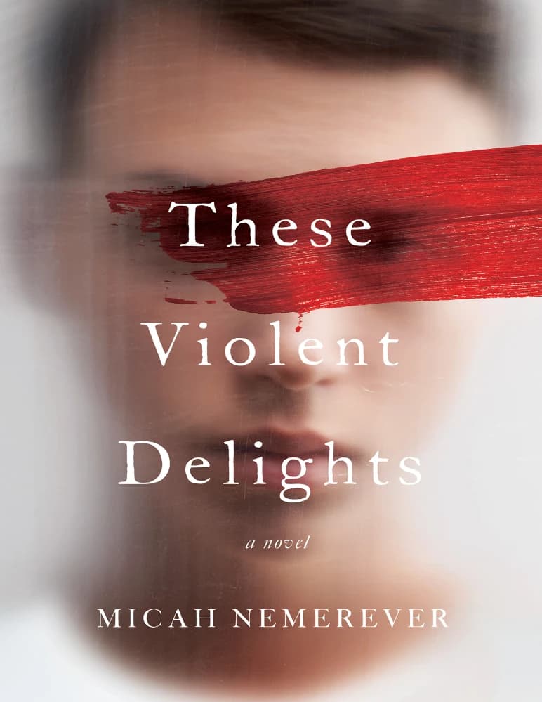کتاب These Violent Delights (این لذت‌های خشونت‌آمیز) اثر Micah Nemerever نسخه انگلیسی PDF — تصویر ۲
