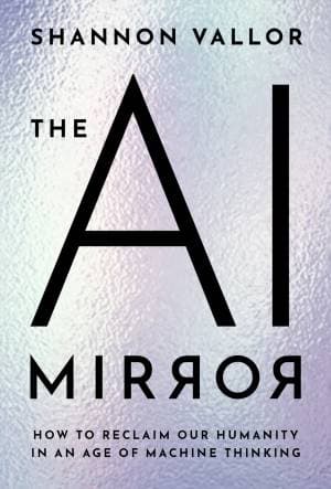 کتاب The AI Mirror – How to Reclaim Our Humanity in an Age of Machine Thinking (2024)
