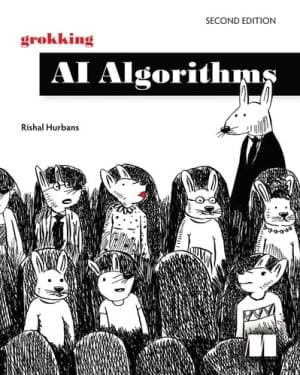 کتاب Grokking AI Algorithms: How AI solves complex problems, Second Edition