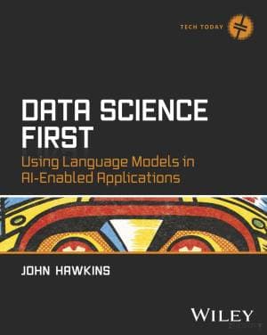 کتاب Data Science First اثر John Hawkins | انتشارات آوای مؤلف