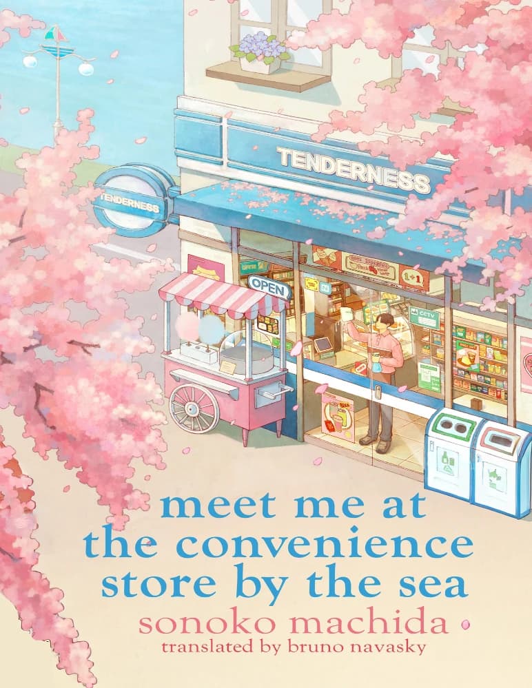 کتاب Meet Me at the Convenience Store by the Sea (مرا در فروشگاه کنار دریا ملاقات کن) اثر Sonoko Machida نسخه انگلیسی PDF