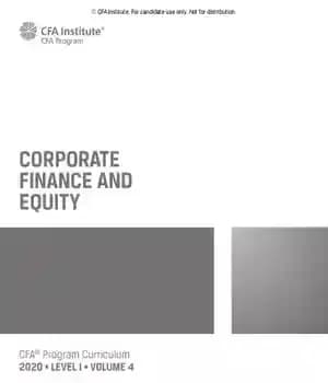 دانلود کتاب CFA 2020 Level 1 Volume 4 Corporate Finance and Equity – CFA 2020 سطح 1 جلد 4 امور…
