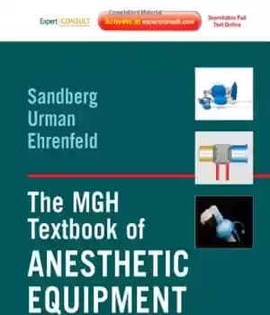 دانلود کتاب The MGH Textbook of Anesthetic Equipment – کتاب درسی MGH تجهیزات بیهوشی — تصویر ۲
