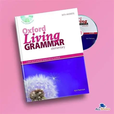 کتاب آموزشی انگلیسیOxford living grammar elementary _IELTS. نسخه انگلیسی. پی دی اف. نویسنده Ken Paterson — تصویر ۲
