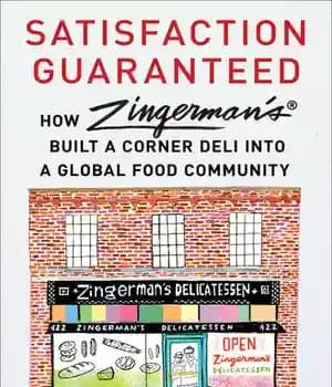 دانلود کتاب Satisfaction Guaranteed: How Zingerman’s Built a Corner Deli into a Global Food Community – رضایت تضمین شده: چگونه…