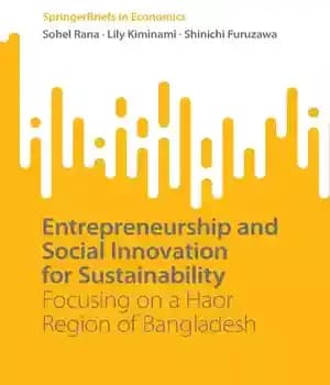 دانلود کتاب Entrepreneurship and Social Innovation for Sustainability: Focusing on a Haor Region of Bangladesh – کارآفرینی و نوآوری اجتماعی…