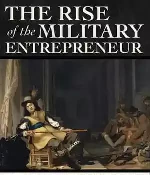 دانلود کتاب The Rise of the Military Entrepreneur – ظهور کارآفرین نظامی