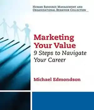 دانلود کتاب Marketing your value : 9 steps to navigate your career – بازاریابی ارزش خود: 9 گام برای هدایت…