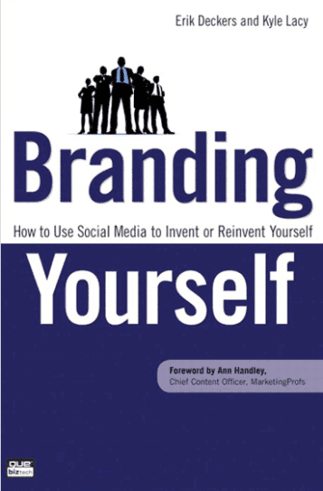 کتاب انگلیسی Branding Yourself برندسازی خودتان. نسخه انگلیسی. پی دی اف. نویسنده Erik Deckersو Kyle Lacy