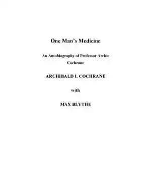 دانلود کتاب One Man’s Medicine. An Autobiography of Professor Archie Cochrane – پزشکی یک مرد. زندگی نامه ای از پروفسور…