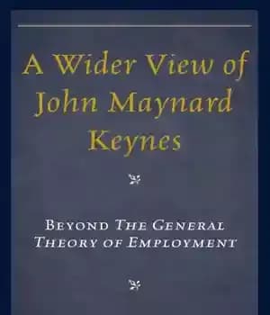 دانلود کتاب A wider view of John Maynard Keynes: beyond The General Theory of Employment – دیدگاهی گسترده تر از…