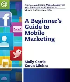 دانلود کتاب A beginner’s guide to mobile marketing – راهنمای مبتدی برای بازاریابی تلفن همراه