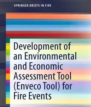 دانلود کتاب Development of an Environmental and Economic Assessment Tool (Enveco Tool) for Fire Events – توسعه ابزار ارزیابی زیست…