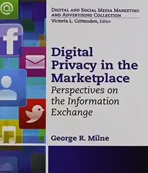 دانلود کتاب Digital privacy in the marketplace : perspectives on the information exchange – حریم خصوصی دیجیتال در بازار: دیدگاه…