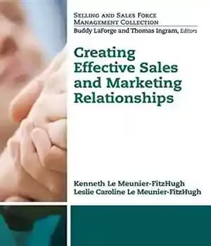دانلود کتاب Creating effective sales and marketing relationships – ایجاد روابط فروش و بازاریابی موثر — تصویر ۲