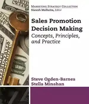دانلود کتاب Sales promotion decision making : concepts, principles, and practice – تصمیم گیری ارتقای فروش: مفاهیم، اصول و عمل