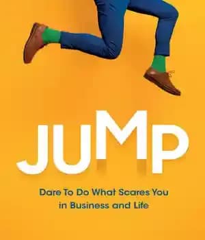 دانلود کتاب Jump: Dare to Do What Scares You in Business and Life – پرش: جرأت انجام کاری را داشته…