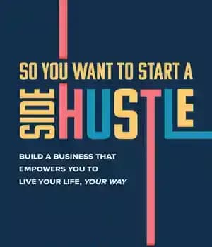 دانلود کتاب So You Want to Start a Side Hustle – بنابراین شما می خواهید یک Hustle جانبی را شروع…