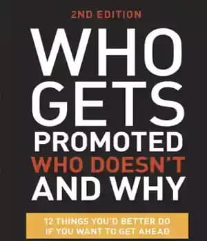 دانلود کتاب Who gets promoted, who doesnt, and why – چه کسی ترفیع می گیرد، چه کسی نه، و چرا