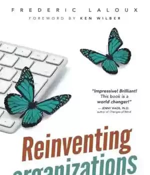 دانلود کتاب Reinventing Organizations: A Guide to Creating Organizations Inspired by the Next Stage of Human Consciousness – اختراع مجدد…
