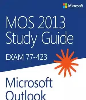 دانلود کتاب MOS 2013 study guide for Microsoft Outlook: [EXAM 77-423] – راهنمای مطالعه MOS 2013 برای Microsoft Outlook: [EXAM…
