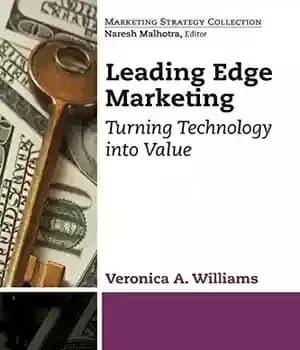 دانلود کتاب Leading edge marketing : turning technology into value – بازاریابی لبه پیشرو: تبدیل فناوری به ارزش — تصویر ۲