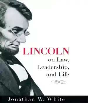 دانلود کتاب Lincoln on Law, Leadership, and Life – لینکلن در مورد قانون، رهبری و زندگی — تصویر ۲