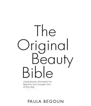 دانلود کتاب The Original Beauty Bible: Skin Care Facts for Ageless Beauty – کتاب مقدس زیبایی اصلی: حقایق مراقبت از…