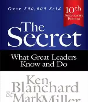 دانلود کتاب The secret: what great leaders know and do – راز: آنچه رهبران بزرگ می دانند و انجام می…