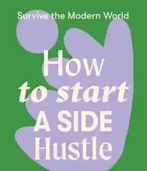 دانلود کتاب How to Start a Side Hustle – چگونه یک Hustle جانبی را شروع کنیم