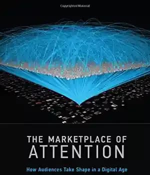 دانلود کتاب The marketplace of attention : how audiences take shape in a digital age – بازار توجه: چگونه مخاطبان…