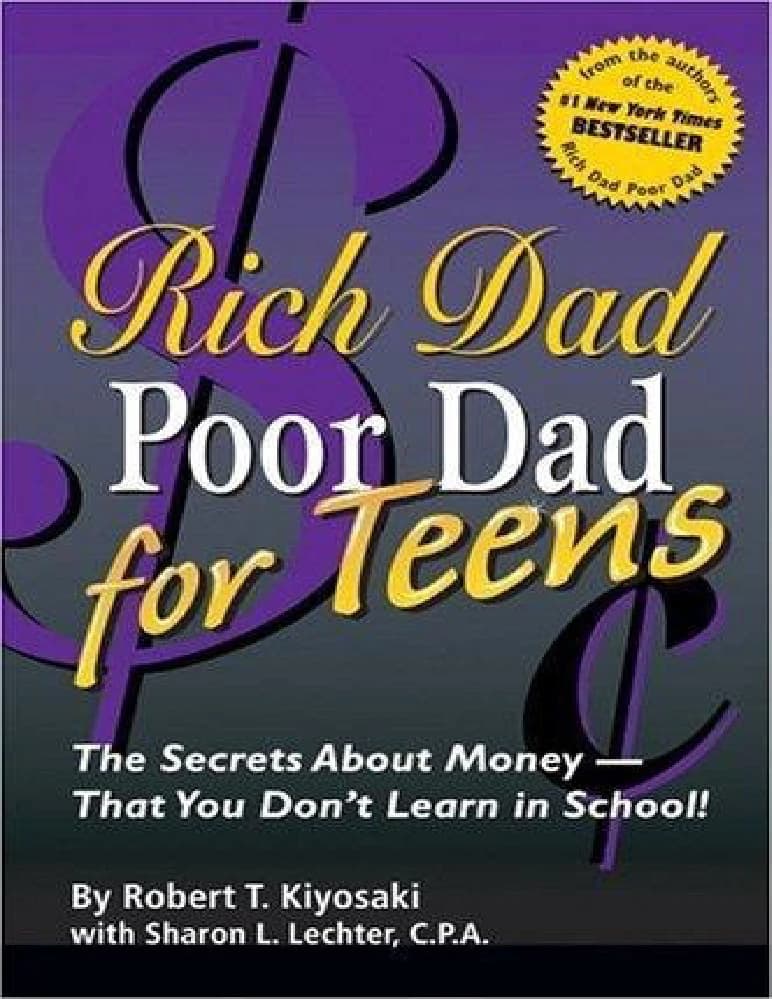 کتاب Rich Dad Poor Dad for Teens (پدر پولدار، پدر فقیر برای نوجوانان) نسخه انگلیسی PDF | رابرت کیوساکی