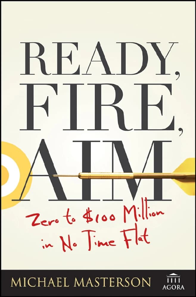 کتاب Ready, Fire, Aim (آماده، شلیک، هدف) نسخه انگلیسی PDF | مایکل مسترسون