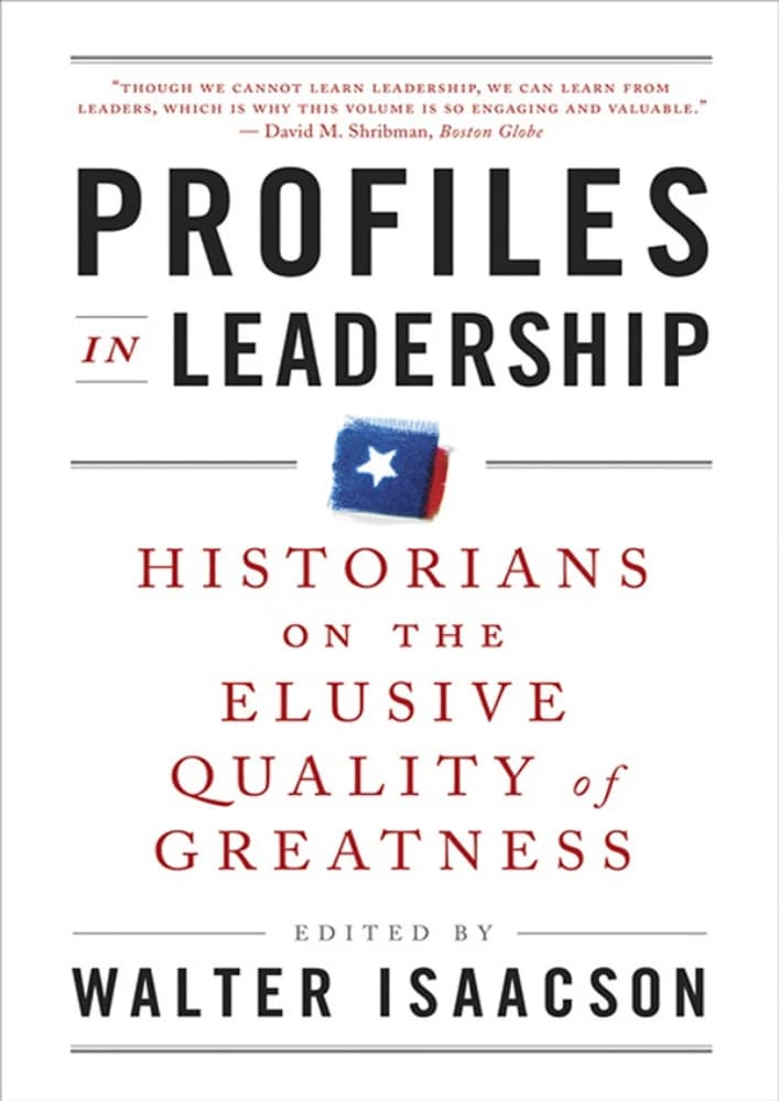 کتاب Profiles in Leadership (چهره‌هایی در رهبری) نسخه انگلیسی PDF | والتر آیزاکسون