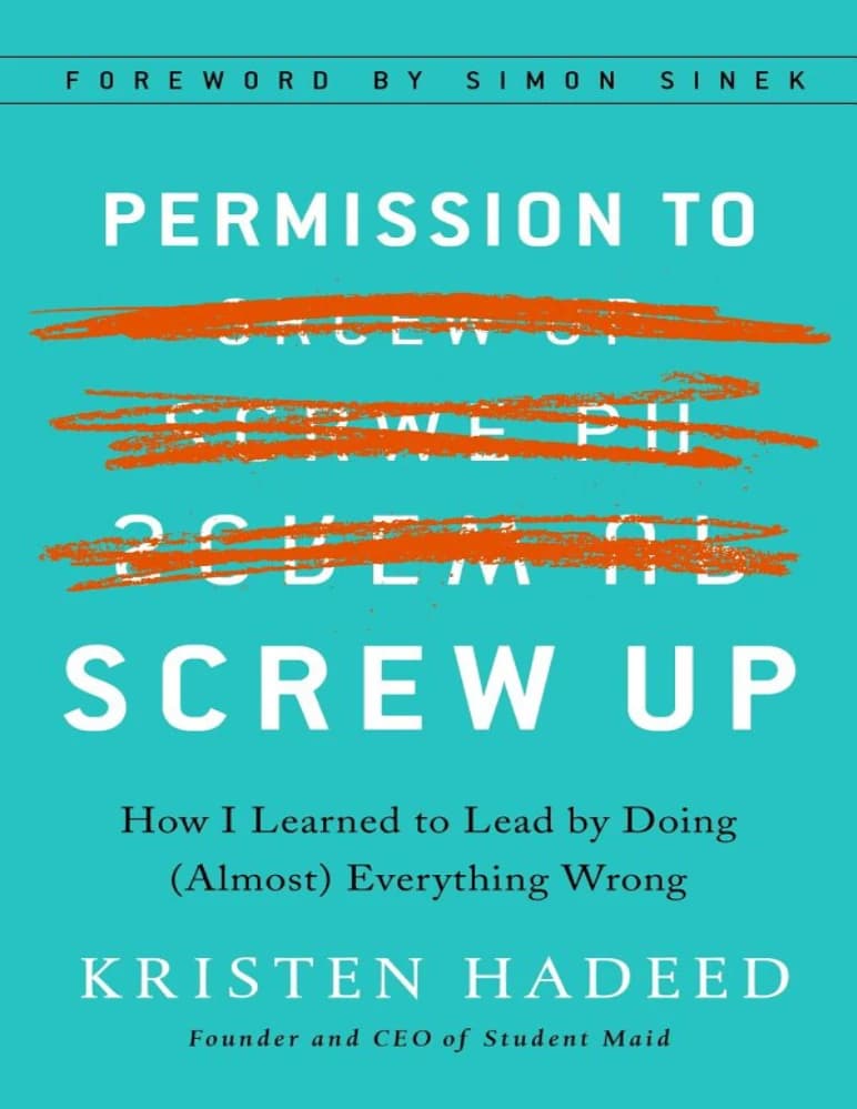 کتاب Permission to Screw Up (اجازه اشتباه کردن) نسخه انگلیسی PDF | کریستن هدید — تصویر ۲