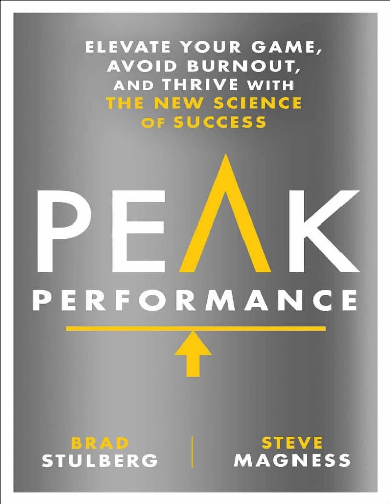 کتاب Peak Performance (عملکرد در اوج) نسخه انگلیسی PDF | برد استالبرگ، استیو مگنس