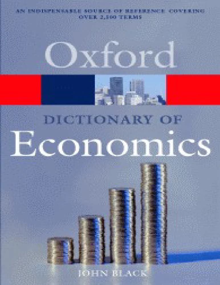 کتاب Oxford Dictionary of Economics (فرهنگ لغت اقتصاد آکسفورد) نسخه انگلیسی PDF | جان بلک