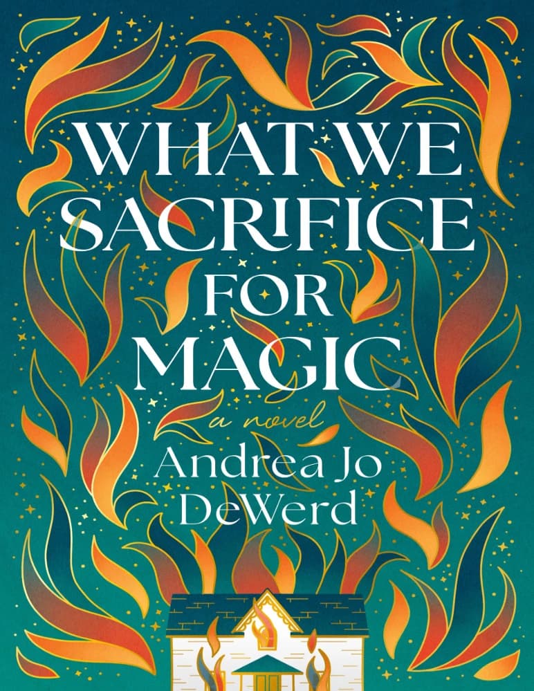 کتاب آنچه برای جادو قربانی می کنیم (What We Sacrifice for Magic) نسخه انگلیسی PDF | آندره آ جو دیورد