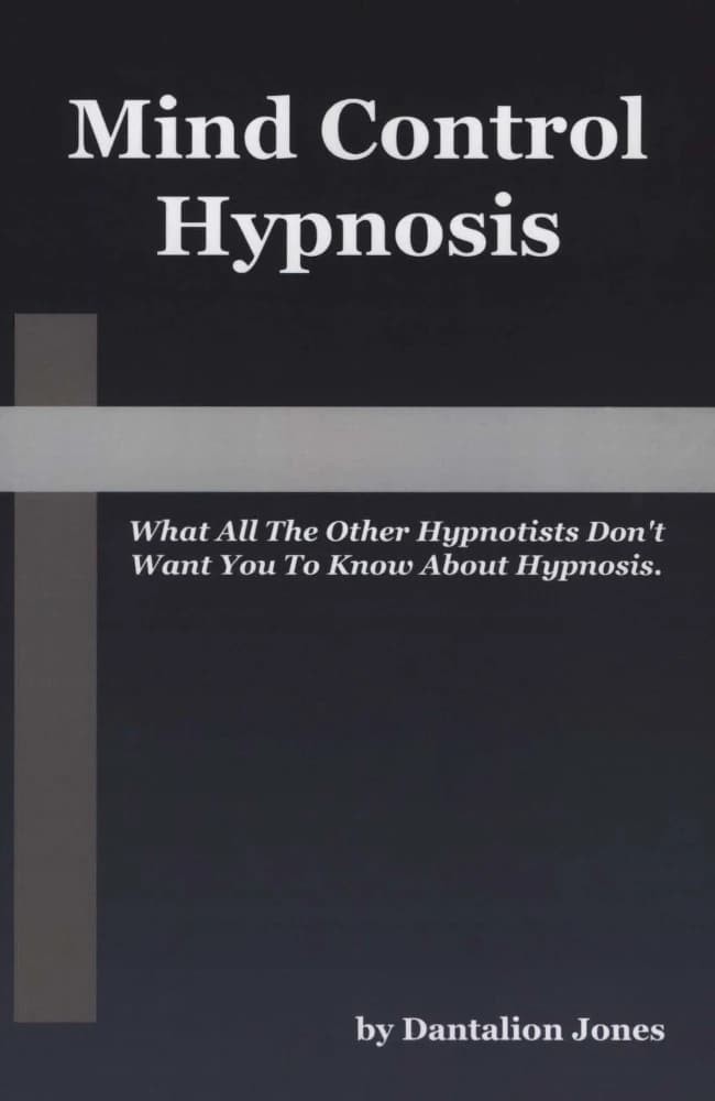 کتاب Mind Control Hypnosis (هیپنوتیزم و کنترل ذهن) نسخه انگلیسی PDF | دانتالیون جونز — تصویر ۳