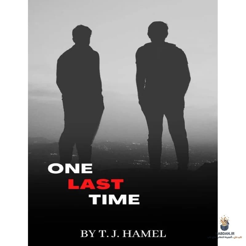 کتاب One Last Time (برای آخرین بار) نسخه انگلیسی PDF | تی. جی. همل