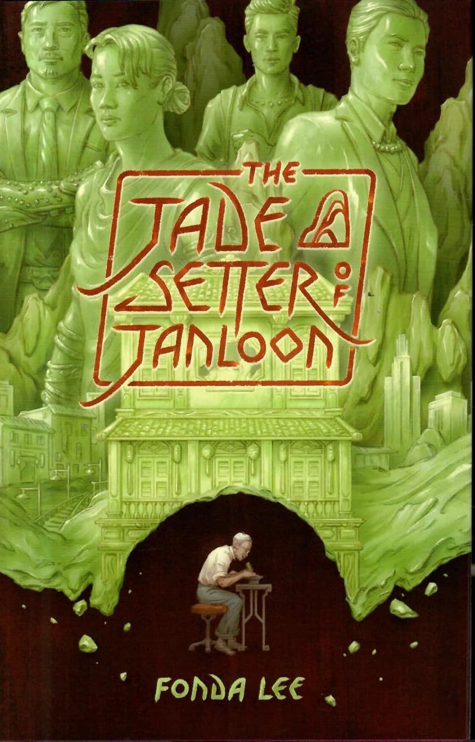 The Jade Setter of Janloon (Related to: The Green Bone Saga) جیدستِرِ جانلون (متن کامل بدون حذفیات)