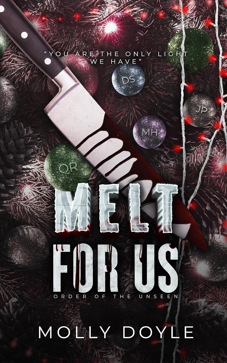 Melt For Us (Order of the Unseen Book 3) ذوب شو برای ما (متن کامل بدون حذفیات)